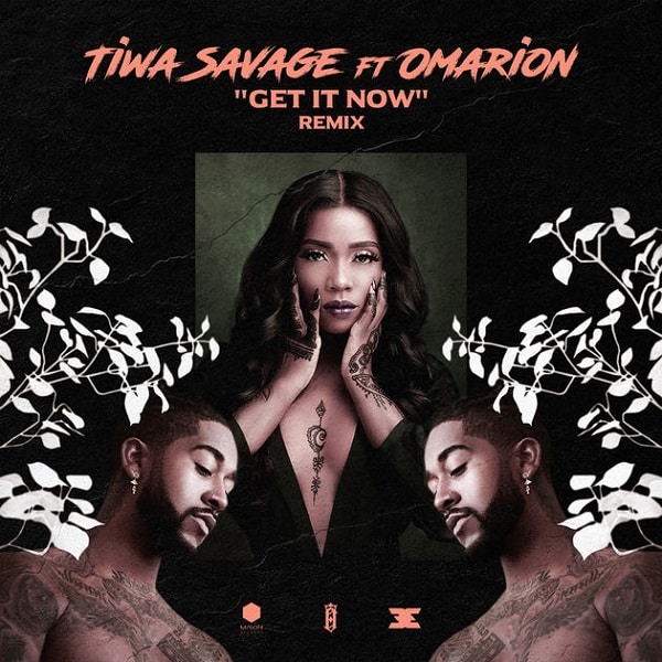 Tiwa Savage feat Omarion - Get It Now (Remix)