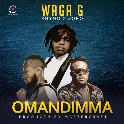 Phyno feat Zoro ft Waga G — Omandimma (2018)