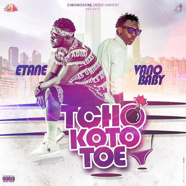 Etane feat Vano Baby dans le nouveau morceau Tchokototoe