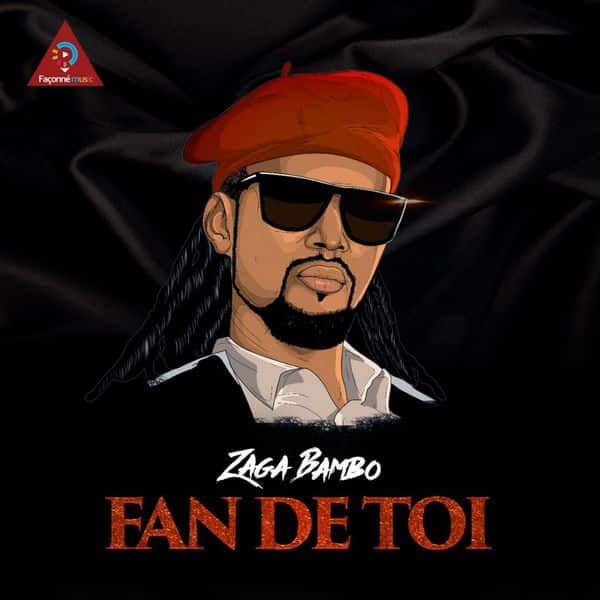 Zaga Bambo dans le nouveau morceau Fan De Toi